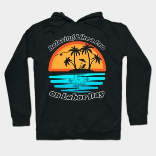 Labor Day on the beach Hoodie